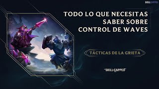 TácticasDeLaGrieta Control de waves  Gameplay  League of Legends [upl. by Aloke]