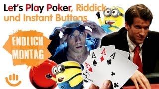 Lets Play Poker Riddick und Instant Buttons  Endlich Montag [upl. by Matthia]