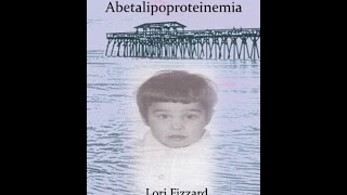 Living With Abetalipoproteinemia  Lori Fizzard shares her inspirational story [upl. by Janina]