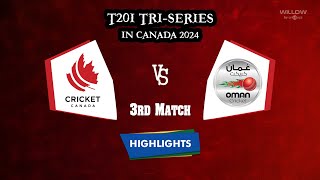 Highlights 3rd Match Canada vs Oman  3rd Match  OMN vs CAN [upl. by Nugesulo]