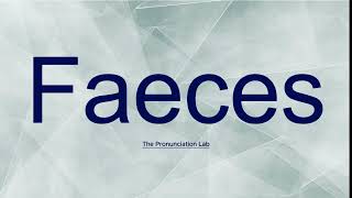 Faeces Pronunciation How to Say Faeces  Can You Pronounce Faeces [upl. by Compton]