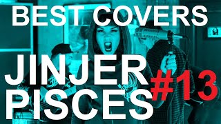 Best Covers of JINJER S03E03 Pisces 13 [upl. by Stieglitz]