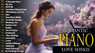 BEAUTIFUL PIANO MELODIES  The Sweet Love Songs Of All Time  Best Relaxing Piano Instrumental Music [upl. by Ricky964]