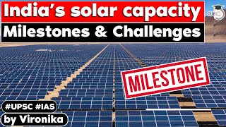 India’s Solar Power Capacity Accomplishment amp Challenges  Science amp Tech  UPSC GS Paper 3 [upl. by Neitsirk]