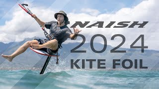 NAISH KITE FOILS 2024 [upl. by Stephi]