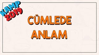 Cümlede Anlam  Kamp2019 [upl. by Nosyerg]