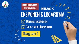 Eksponen dan Logaritma Bagian 1  Definisi dan Sifatsifat Eksponen Kelas X Kurikulum Merdeka [upl. by Lareena]