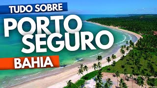 😮PORTO SEGURO BAHIA 2024 ATUALIZADO  Tudo o que você precisa saber [upl. by Giavani]