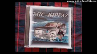 Mic Rippaz  All I Have [upl. by Pierro]