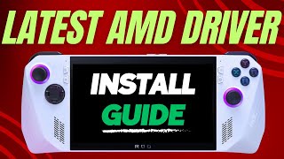 Installing AMD Graphics Drivers  ROG Ally [upl. by Yrdnal666]