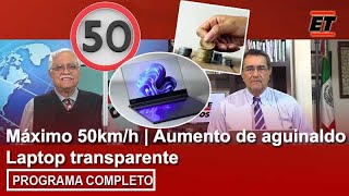 28 febrero  Máximo 50kmh  Aumento de aguinaldo  Laptop transparente [upl. by Hurff604]