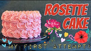 ROSETTE CAKE My First Attempt [upl. by Jerrold538]