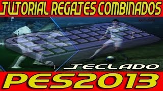 PES 2013 Tutorial Regates Combinados  Configuración Teclado [upl. by Waldack]