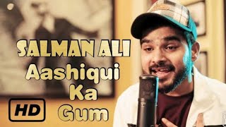 Aashiqui Ka Gam Ham Piye Ja Rahe Hain Official Video Salman Ali  New Song 2021 Himesh Reshammiya [upl. by Cassi578]