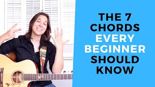 The 7 Chords You NEED To Know  Beginner Chords For Acoustic Guitar [upl. by Ahsiekar255]