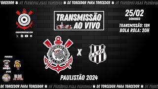 2522024  AO VIVO ⚫ CORINTHIANS x Ponte Preta  Campeonato Paulista [upl. by Reinnej]