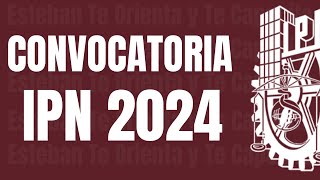 Convocatoria Primera Vuelta IPN 2024 [upl. by Odarnoc926]