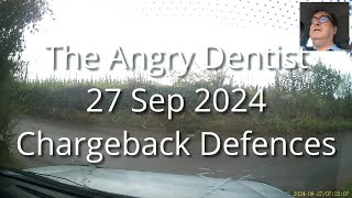 The Angry Dentist—Chargeback Defences [upl. by Suiramed442]