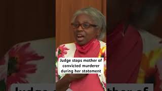 ‘He’s guilty of murder’  Judge stops mother of convicted killer during her statement [upl. by Wichern]