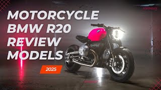 2025 Motorcycle BMW R20 Review Models [upl. by Yrrem]