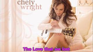 Chely Wright  The Love That We Lost 1999 Version [upl. by Schlosser627]