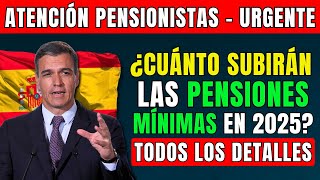 ⚡️¡URGENTE ¿CUÁNTO SUBIRÁN LAS PENSIONES MÍNIMAS EN 2025 👉 LA SEGURIDAD SOCIAL DIO LOS DETALLES [upl. by Nahama884]