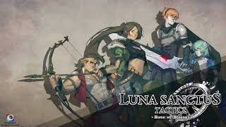 Luna Sanctus Tactics Hour of Dissent  OST  Bittersweet Moment [upl. by Sellers]