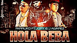 Farruko Ft Jory J Alvarez Dj Randy  Hola Beba Remix [upl. by Wartow]