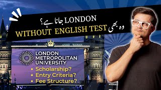 Study in LONDON Without ANY ENGLISH TEST  London Metropolitan University Details [upl. by Yerok]