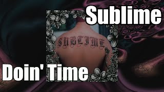 Sublime  Doin Time [upl. by Uhn632]