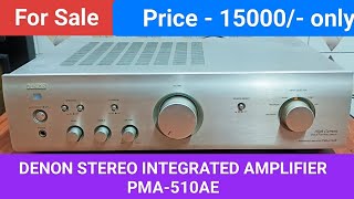 DENON STEREO INTEGRATED AMPLIFIER PMA510AE Nice Condition And Performance Contact No  8750424840 [upl. by Kristofor289]