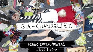 Chandelier  Piano Instrumental Version with Intro [upl. by Aitnahs]