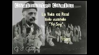 La Vida es Real solo cuando quotYo Soyquot  GIGurdjieff PrologoAudiolibroVoz Humana [upl. by Icnarf]