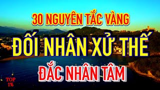 30 Nguyên Tắc Vàng Trong Đối Nhân Xử Thế  Đắc Nhân Tâm [upl. by Adeline]