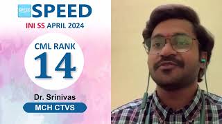 INI SS April 2024 MCH CTVS Dr Srinivas 14th Rank CML inisspreparation [upl. by Kehsihba]