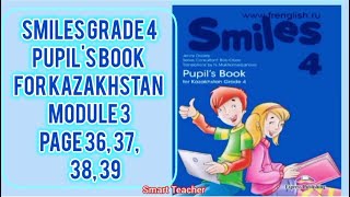 Ағылшын тілі 4сынып Smiles grade 4 Pupils book for Kazakhstan Module 3 Page 36373839 [upl. by Oyek94]