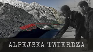 Alpejska twierdza III Rzeszy i Riese – Raport Schmelchera cz 1 [upl. by Millisent609]