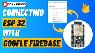 Connecting ESP32 with Google Firebase🔥🔥 Firebase RealTime Database setup  ESP32 Firebase tutorial [upl. by Vern]