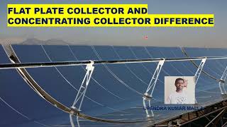 Flat plate collector and concentrating collector Difference  Types of Solar CollectorsSolar Energy [upl. by Micheal436]