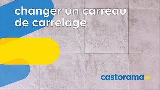 Comment changer un carreau de carrelage au sol  Castorama [upl. by Nairad]