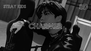 Stray Kids  quotCharmerquot 8D AUDIO [upl. by Kuhlman]