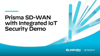 Prisma SDWAN with Integrated IoT security demo [upl. by Stanwinn]