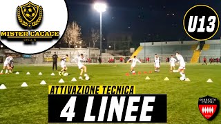 4 LINEE  Attivazione Tecnica Calcio  U13 U12 U11 U10 [upl. by Rebmik]