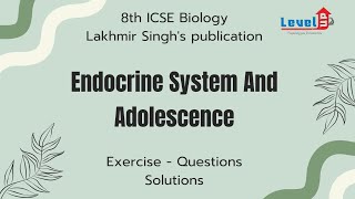 8th ICSE Biology Lakhmir Singhs Publication Endocrine System And Adolescence ExerciseQuestions Sol [upl. by Esra]