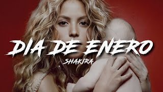 SHAKIRA — DIA DE ENERO Video Letras [upl. by Analem]