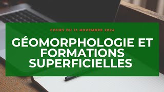 COURS GEOMORPHOLOGIE ET FORMATIONS SUPERFICIELLES DU 06 NOVEMBRE 2024  LICENCE 3 GEOGRAPHIE  UCAD [upl. by Haissi388]