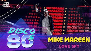 Mike Mareen  Love Spy86 Disco of the 80s Festival Russia 2005 [upl. by Spaulding]