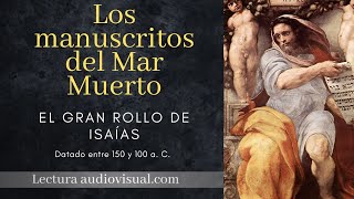 Los manuscritos del Mar Muerto El Gran Rollo de Isaías Libro audiovisual [upl. by Homerus]