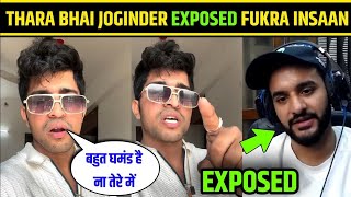 Fukra Insaan Expose By Thara Bhai Joginder 😡😡 Thara Bhai Joginder Exposed Fukra Insaanfukrainsaan [upl. by Leohcin]