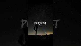 ED SHEERAN  PERFECT LYRICS [upl. by Neersan667]